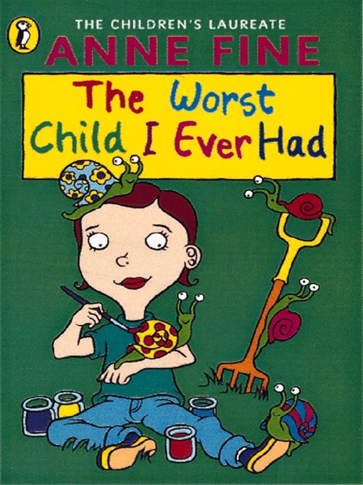 Title details for The Worst Child I Ever Had by Anne Fine - Available